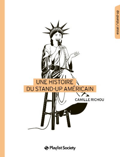 Camille Richou - Une histoire du stand-up américain