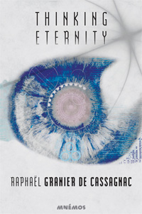 Thinking Eternity - Raphaël Granier de Cassagnac